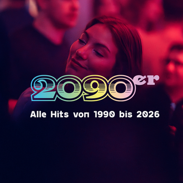 2090er Party | Alle Hits von 1990 bis 2026