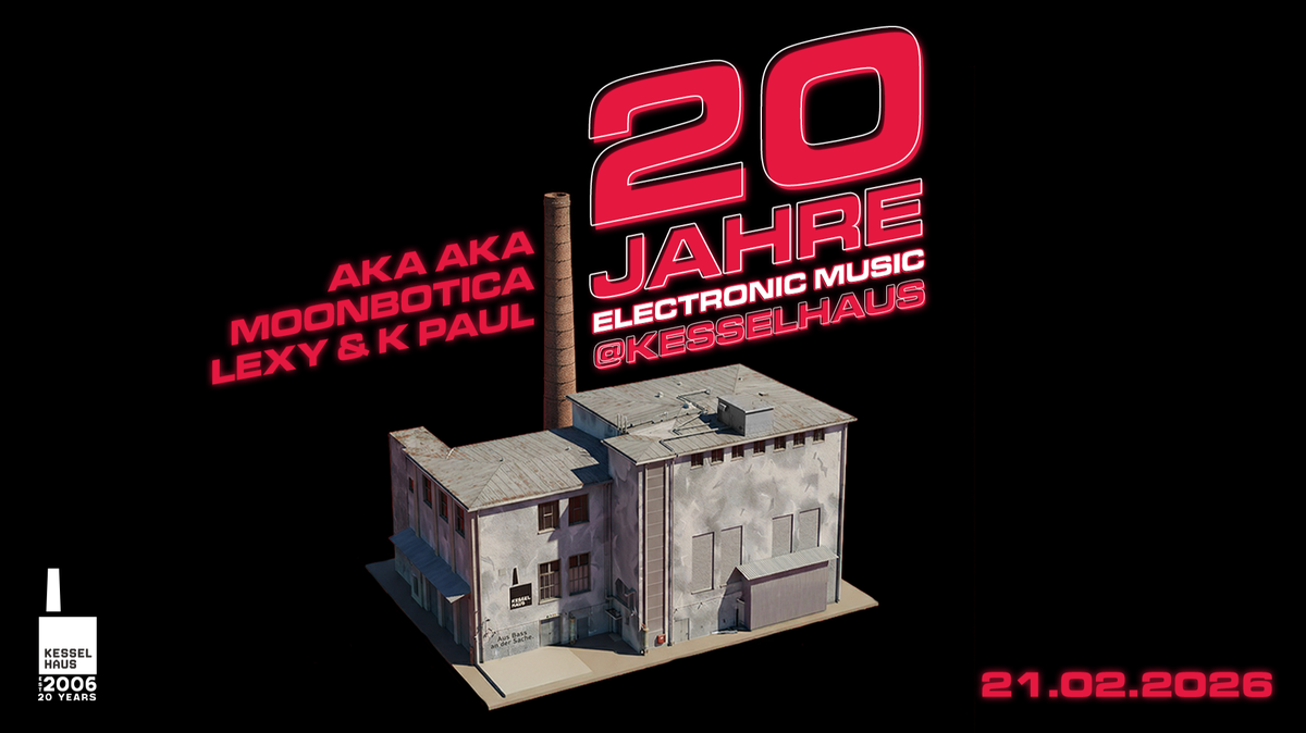 20 JAHRE ELECTRONIC MUSIC - AKA AKA - MOONBOTICA - LEXY & K PAUL