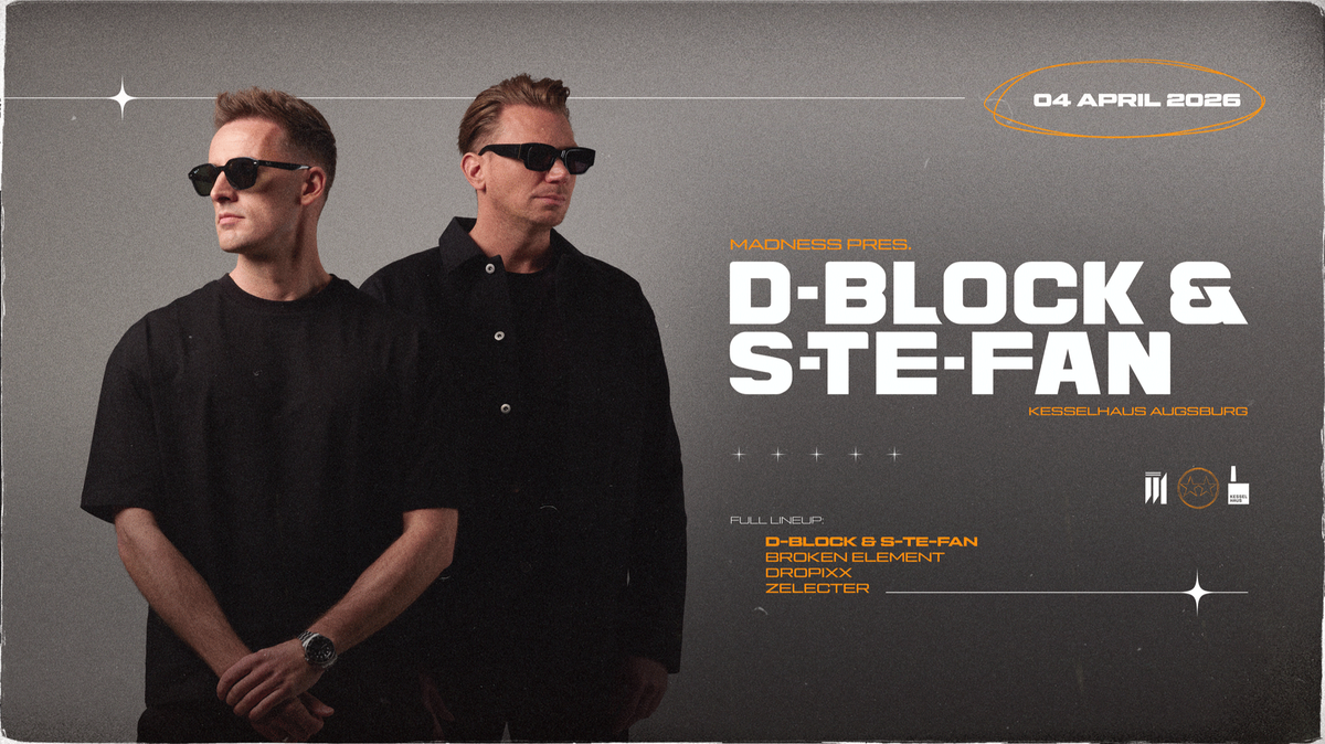 MADNESS presents D-BLOCK & S-TE-FAN