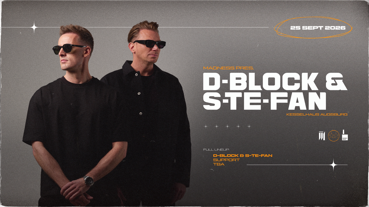 MADNESS presents D-BLOCK & S-TE-FAN