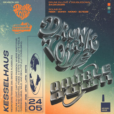 DRUNK IN LOVE X DOUBLEDOWN by drunk.affairs