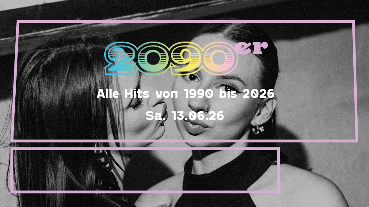 2090er Party - Alle Hits von 1990 bis 2026