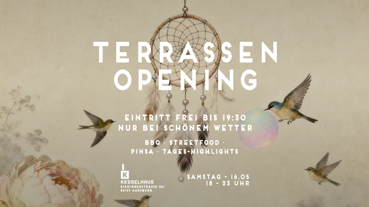TERRASSEN OPENING - FREIER EINTRITT BIS 19:30