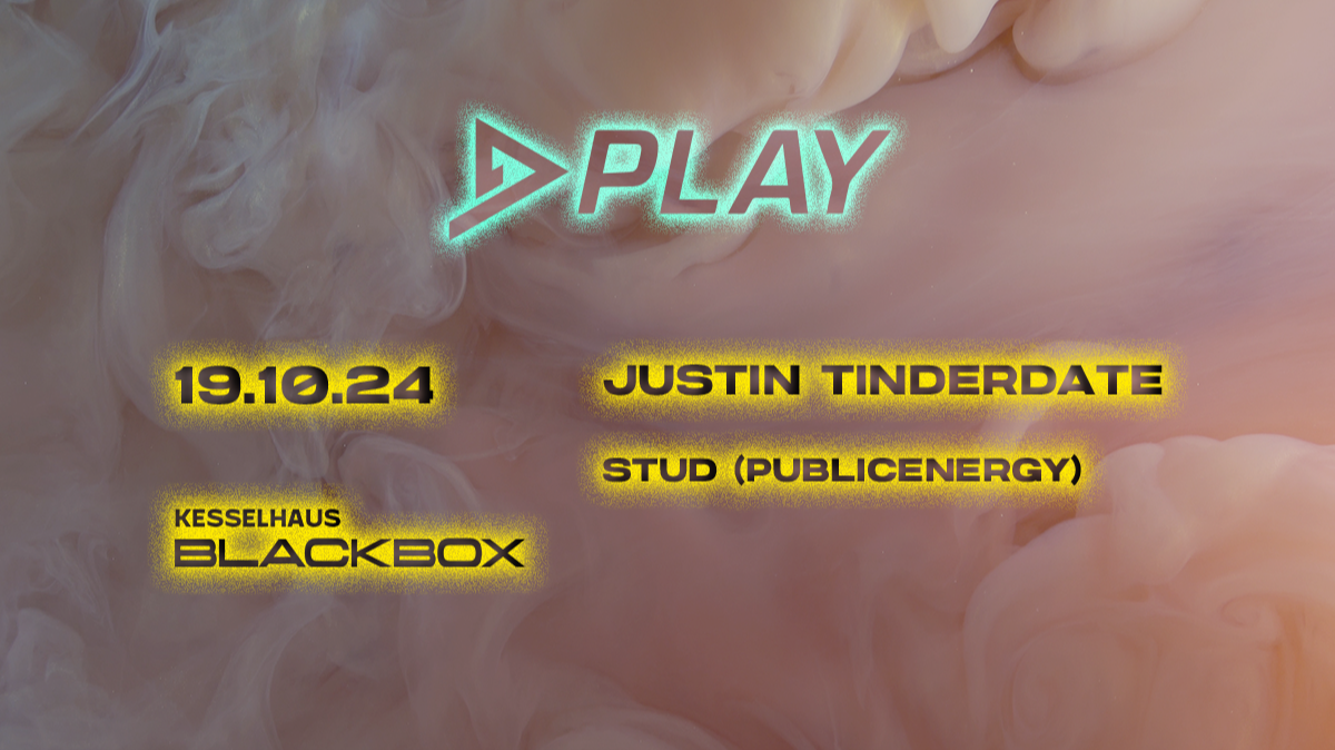 PLAY | JUSTIN TINDERDATE | BLACKBOX 