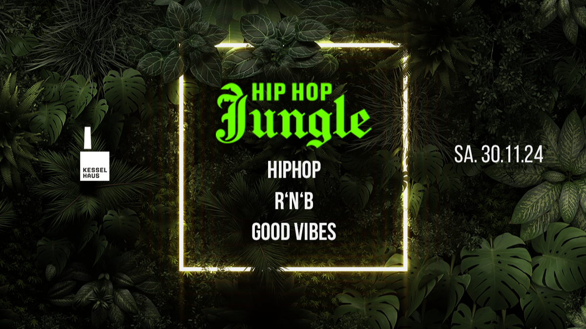 HIP HOP JUNGLE | HIPHOP - R'N'B - GOOD VIBES