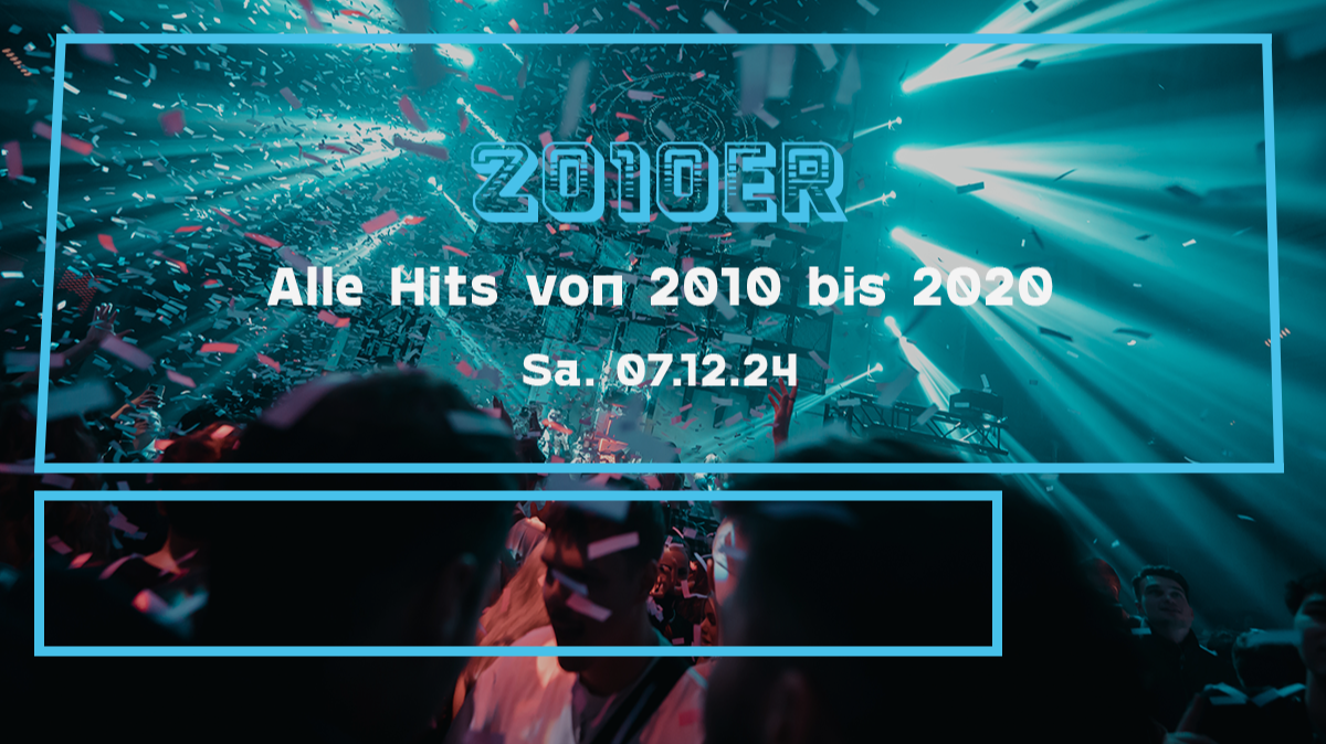 2010er Party | Alle Hits von 2010 bis 2020