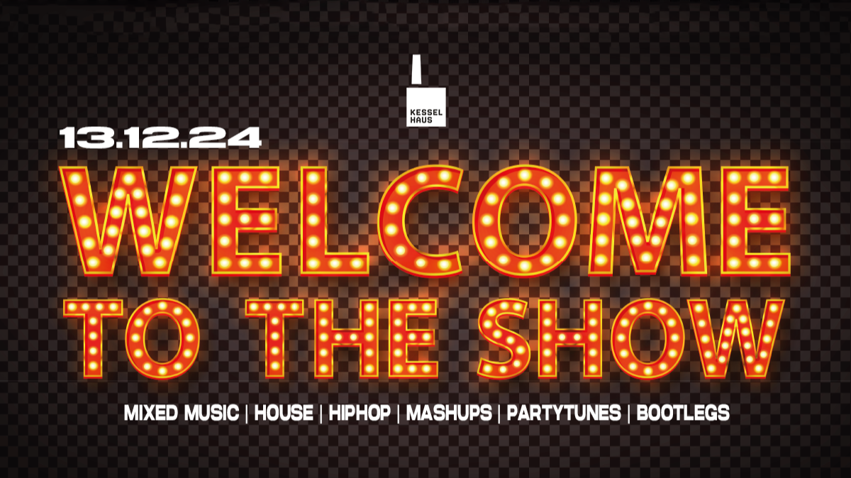 WELCOME TO THE SHOW | MIXED MUSIC | HOUSE | HIPHOP | MASHUPS | PARTYTUNES | BOOTLEGS |