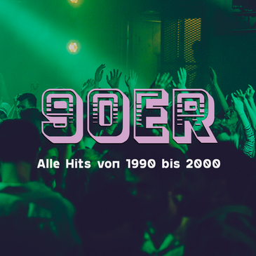 90er Party | Alle Hits von 1990 bis 2000