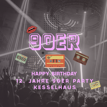 12 Jahre 90er Party | Alle Hits von 1990 bis 2000 | Happy Birthday