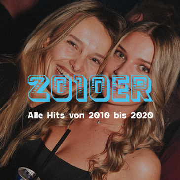 2010er Party | Alle Hits von 2010 bis 2020