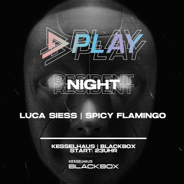 PLAY - RESIDENT NIGHT -  LUCA SIESS - SPICY FLAMINGO - 