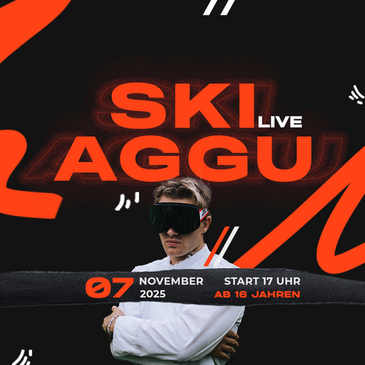 SKI AGGU - CLUBSHOW - AB 16 JAHREN