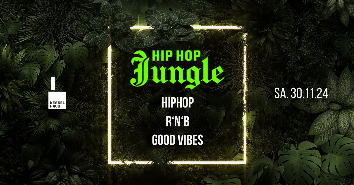 HIP HOP JUNGLE | HIPHOP - R'N'B - GOOD VIBES