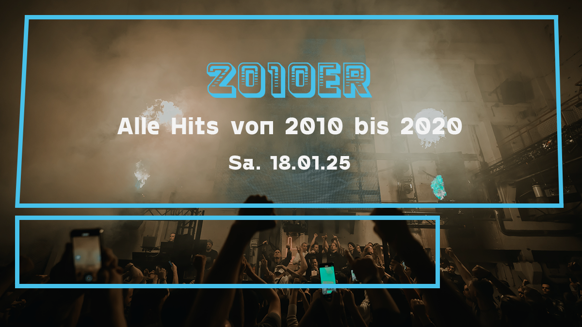 2010er Party |&nbsp;Alle Hits von 2010 bis 2020