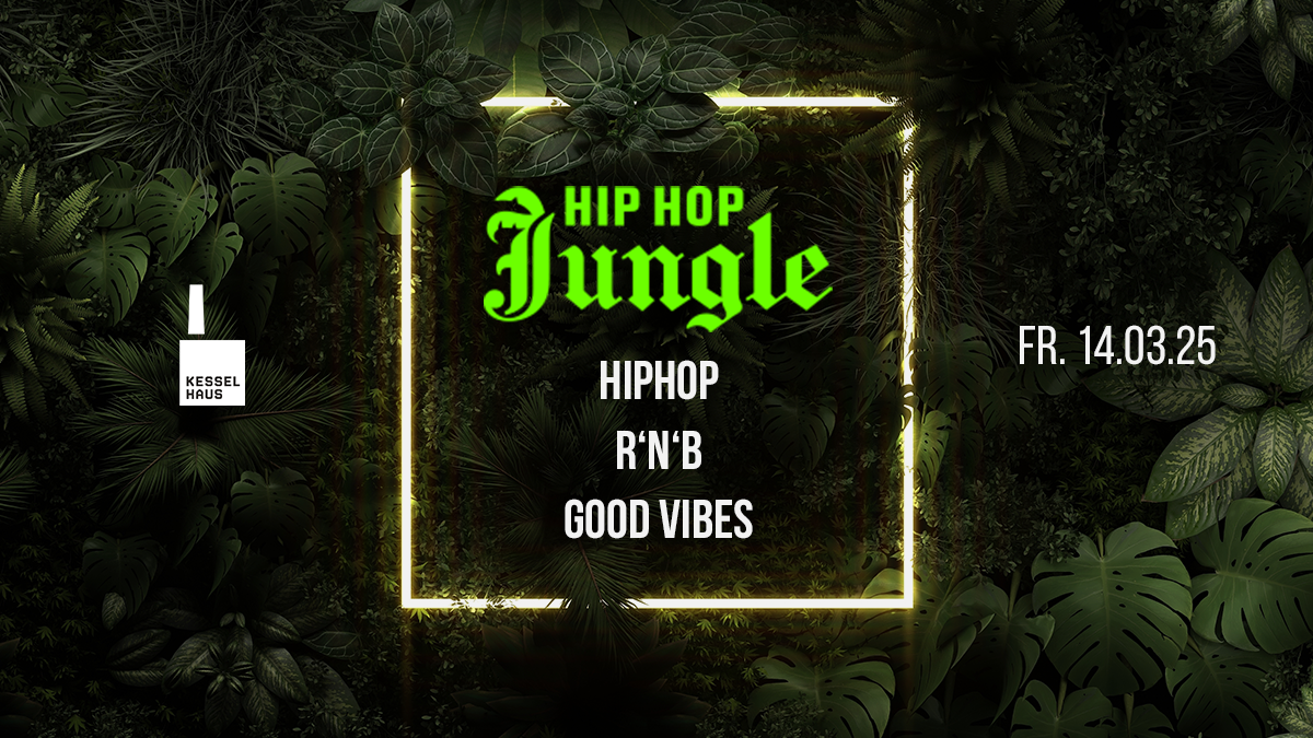 HIP HOP JUNGLE | HIPHOP - R'N'B - GOOD VIBES