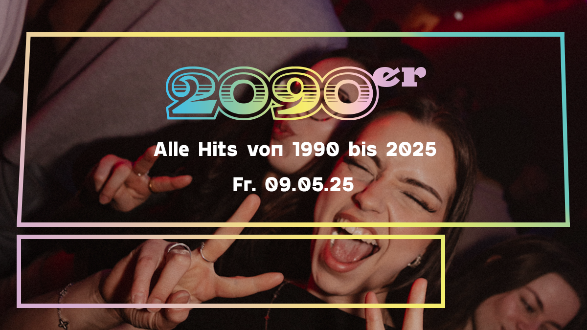 2090er Party | Alle Hits von 1990 bis 2025