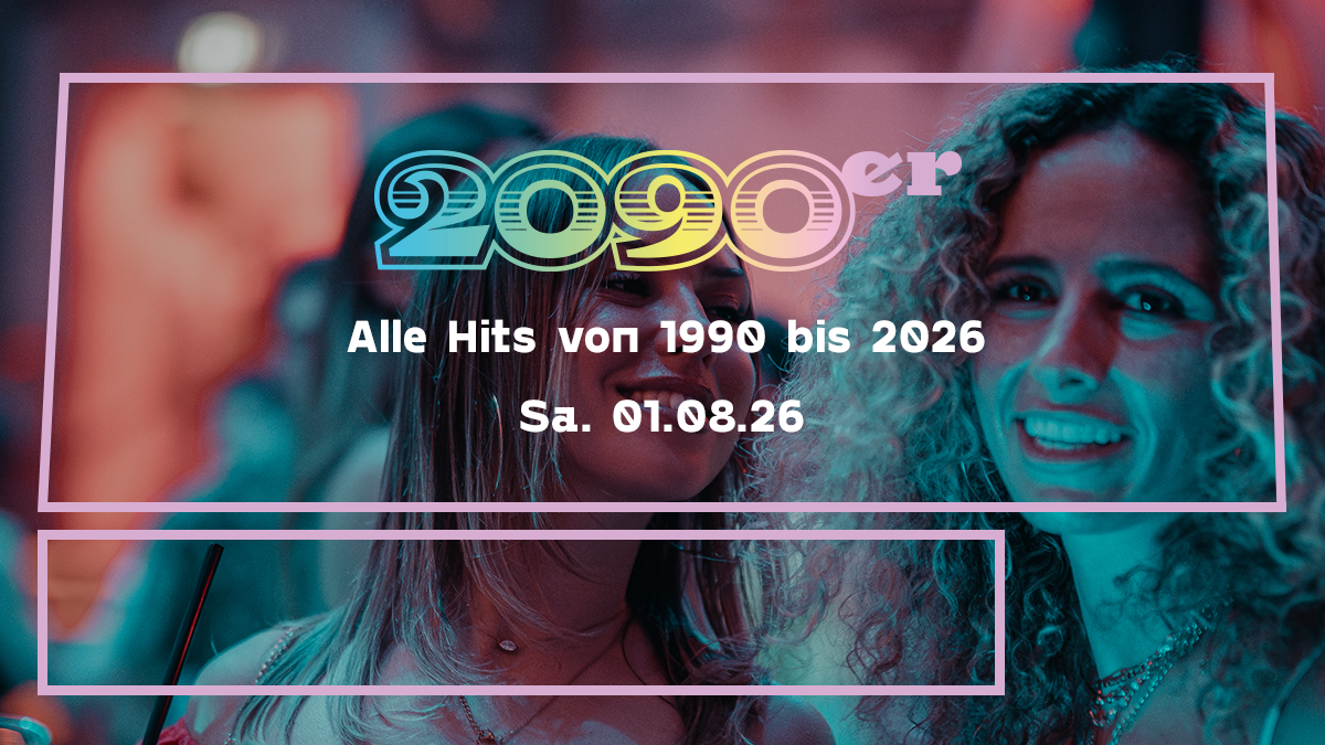 2090er Party - Alle Hits von 1990 bis 2026
