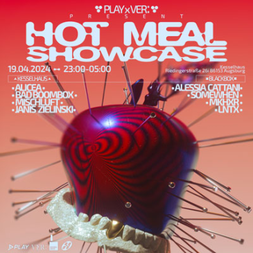 PLAY x VER present - HOT MEAL SHOWCASE