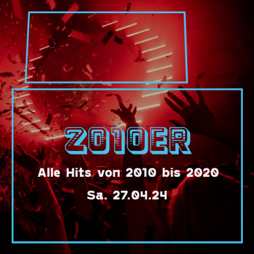 2010er Party - Alle Hits von 2010 bis 2020