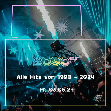 2090er Party | Alle Hits von 1990 - 2024