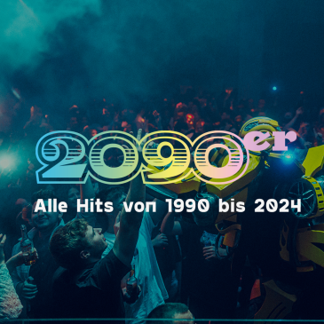 2090er Party | Alle Hits von 1990 bis 2024