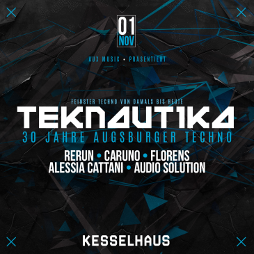 TEKNAUTIKA - 30 JAHRE TECHNO AUGSBURG