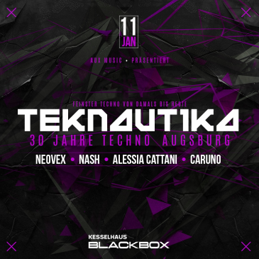 TEKNAUTIKA - 30 JAHRE TECHNO AUGSBURG II