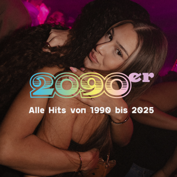 2090er Party | Alle Hits von 1990 bis 2025