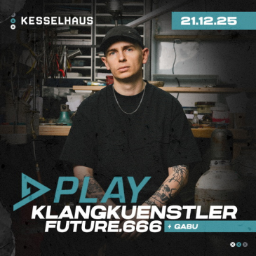 PLAY - KLANGKUENSTLER - FUTURE.666 - GABU